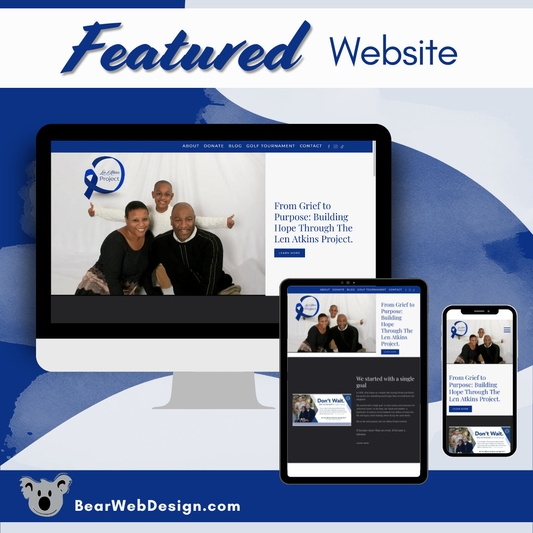 Fundraising website design for The Len Atkins Project displayed on desktop, tablet, and mobile devices, highlighting awareness and donation-focused user experience